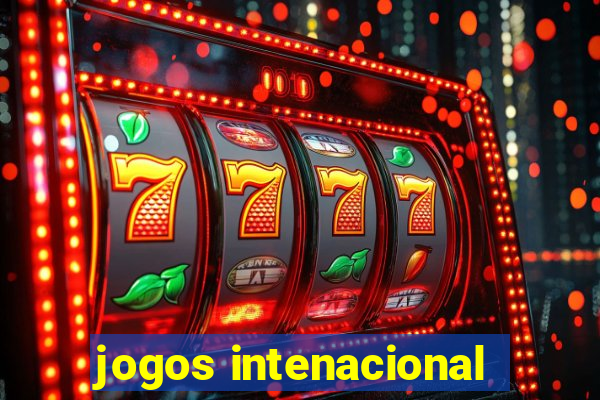 jogos intenacional